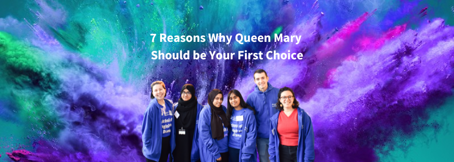 7 reasons why you should choose Queen Mary